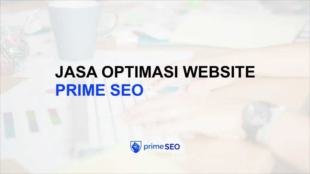 jasa optimasi website prime seo