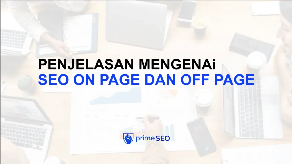 penjelasan mengenai seo on page dan off page