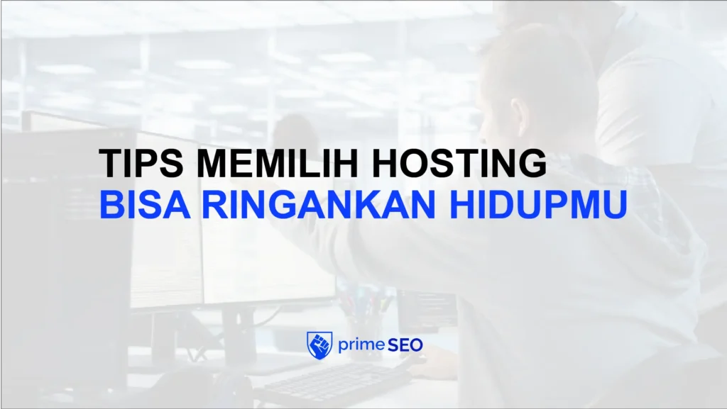 tips memilih hosting bisa ringankan hidup