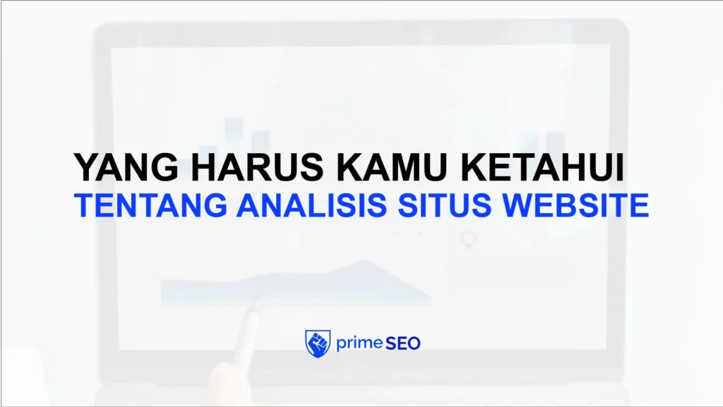 yang harus kamu ketahui tentang analisis situs website