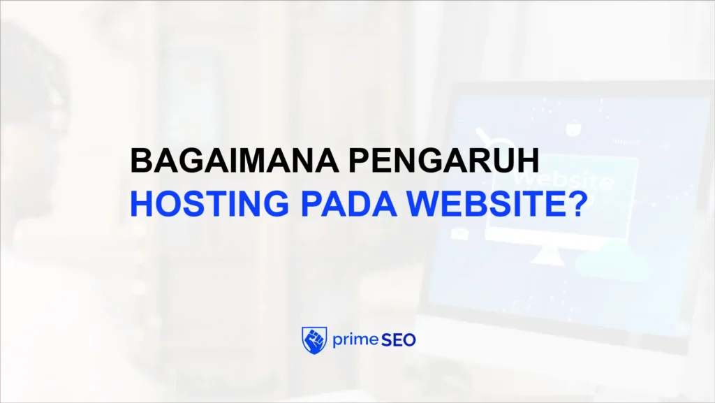 bagaimana pengaruh hosting pada website